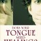 Does Your Tongue Need Healing