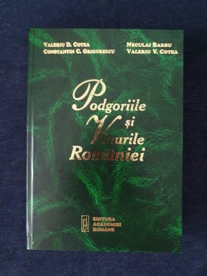 Podgoriile si vinurile Romaniei &amp;ndash; Valeriu D. Cotea, N. Barbu, C.C. Grigorescu foto