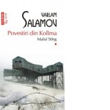 Povestiri din Kolima (I): Malul stang (editie de buzunar) - Ana‑Maria Brezuleanu, Varlam Salamov, Magda Achim