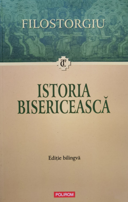 Istoria Bisericeasca - Filostorgiu ,555774