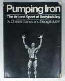 PUMPING IRON , THE ART AND SPORT OF BODYBUILDING by CHARLES GAINES and GEORGE BUTLER , 1974, PREZINTA URME DE UZURA