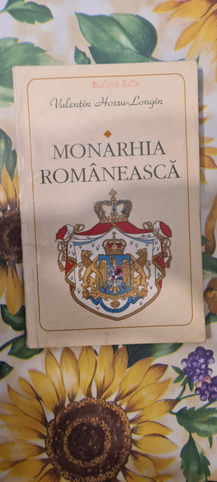 Monarhia romaneasca Valentin Hossu-Longin