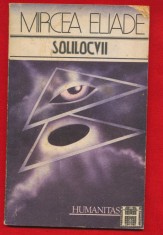 Mircea Eliade, "Solilocvii" - Editura Humanitas, Bucuresti, 1991