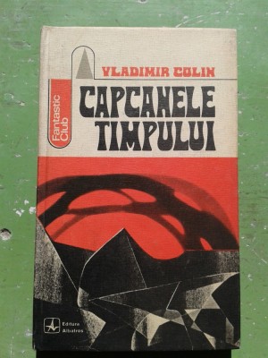 CAPCANELE TIMPULUI VLADIMIR COLIN COLECTIA FANTASTIC CLUB 1972 foto