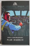 Plan diabolic &ndash; Rodica Ojog-Brasoveanu