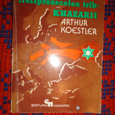 Al treisprezecelea trib : Khazarii - Arthur Koestler 254 pagini ( carte istorie