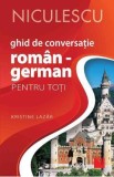 Cumpara ieftin Ghid de conversatie roman-german pentru toti - Kristine Lazar