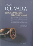 Thocomerius-Negru Voda. Un voievod de origine cumana la inceputurile Tarii Romanesti - Neagu Djuvara