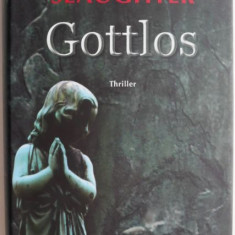 Gottlos (editie in limba germana) – Karin Slaughter