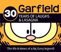 Garfield 30 Years of Laughs &amp;amp; Lasagna: The Life &amp;amp; Times of a Fat, Furry Legend! foto