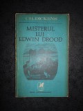 CHARLES DICKENS - MISTERUL LUI EDWIN DROOD