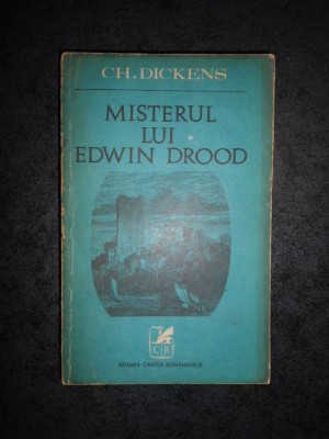 CHARLES DICKENS - MISTERUL LUI EDWIN DROOD foto