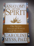 Cumpara ieftin Anatomy of the Spirit - 7 stages...-Caroline Myss, Ed. Bantam Books, 1997, 302 p