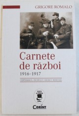 CARNETE DE RAZBOI , 1916 - 1917 de GRIGORE ROMALO , 2017