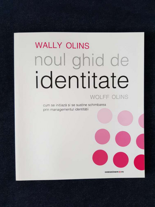 Noul ghid de identitate Wolff Olins &ndash; Wally Olins