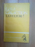 k0c La vulturi - Gala Galaction