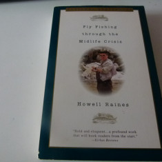 Fly Fishing - Howell Raines
