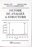 METODE DE ANALIZA A STRUCTURII-DOREL POP, FELICIA POP, MIHAELA BARHALESCU-336947