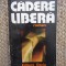 GRIGORE ZANC - CADERE LIBERA
