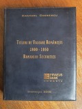 Titluri de valoare romanesti 1900 - 1950 / R7P4S