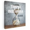 Tablou mesaj motivational despre timp, gri 1466 Tablou canvas pe panza CU RAMA 60x60 cm