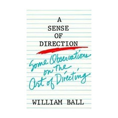 A Sense of Direction: Some Observations on the Art of Directing