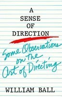 A Sense of Direction: Some Observations on the Art of Directing