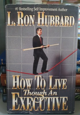 L Ron Hubbard - How To Live Though an Executive foto