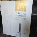 Ctitorii sub semnul crucii, Stefan cel Mare si Sfant 1504-2004 - Ioan N. Rosca