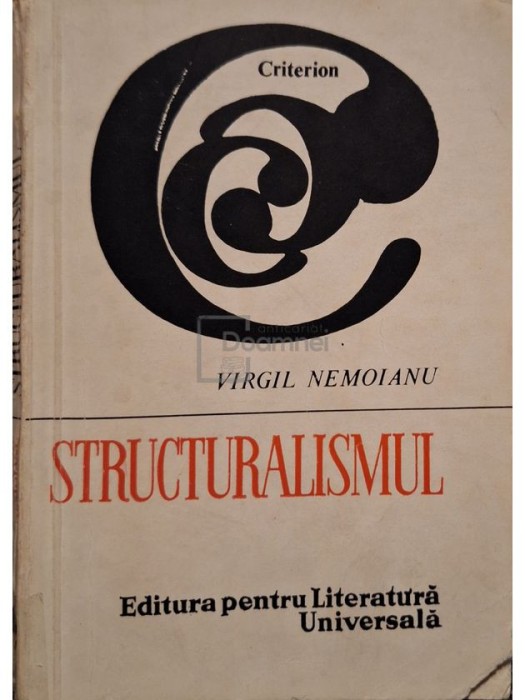 Virgil Nemoianu - Structuralismul (semnata) (Editia: 1967)
