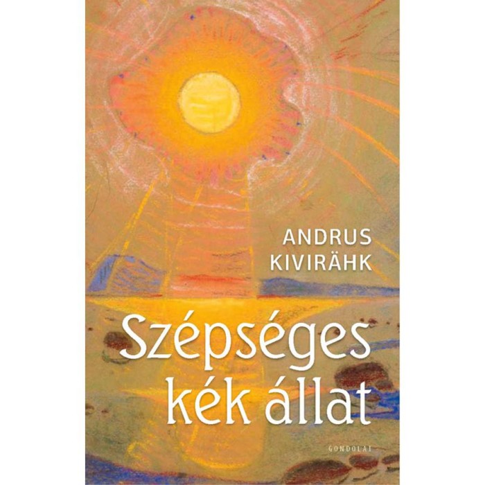 Sz&eacute;ps&eacute;ges k&eacute;k &aacute;llat - Andrus Kivir&auml;hk