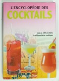 L 'ENCYCLOPEDIE DES COCKTAILS , PLUS DE 400 COCKTAILS par SIMON POLINSKY ,2002