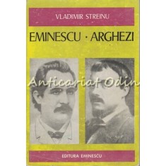 Eminescu, Arghezi - Vladimir Streinu
