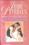 DULCEA MINCINOASA-JUDE DEVERAUX-270847