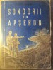 Sondorii din Apseron - Mehdi Husein, 1950, Editura Tineretului, Roman, Limba Romana, Paperback