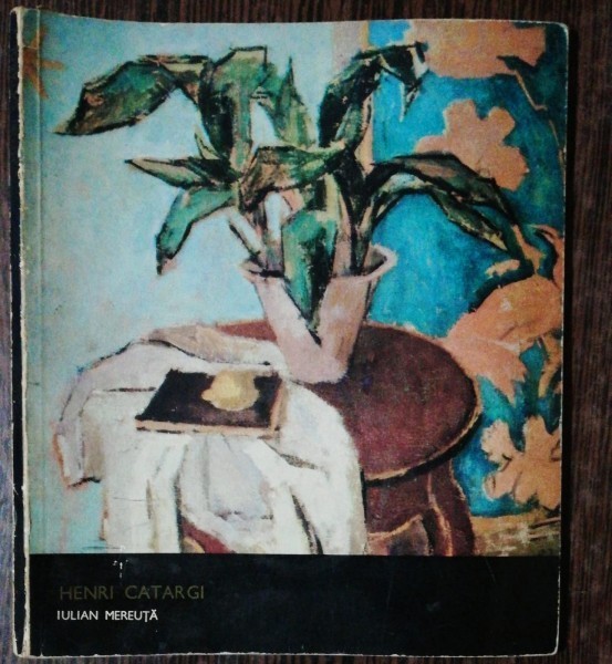 HENRI CATARGI - IULIAN MEREUTA