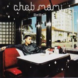 CD Ra&iuml;: Cheb Mami &ndash; Dellali ( 2001, original, stare foarte buna )