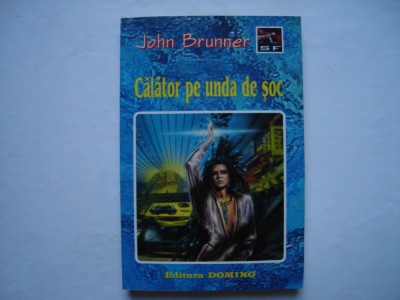 Calator pe unda de soc - John Brunner foto