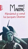 Păm&acirc;ntul și cerul lui Jacques Dorme (Top 10+) - 2014 - Andrei Makine (@R137)