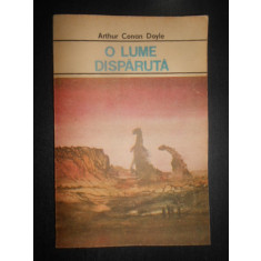 Arthur Conan Doyle - O lume disparuta