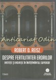 Cumpara ieftin Despre Fertilitatea Erorilor - Robert D. Reisz, Educatie si Formare, Psihologie, Editura Trei, 2018, Bucuresti, ISBN 9786064005809