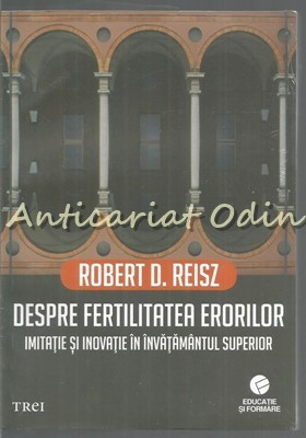 Despre Fertilitatea Erorilor - Robert D. Reisz
