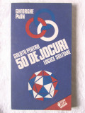 &quot;SOLUTII PENTRU 50 DE JOCURI LOGICE SOLITARE&quot;, Gheorghe Paun, 1987