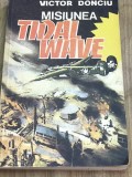 DVP8 0442 Istorie - Victor Donciu - Misiunea Tidal Wave