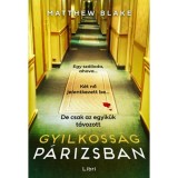 Gyilkoss&aacute;g P&aacute;rizsban - Matthew Blake
