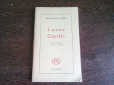 LUNAR CAUSTIC - MALCOLM LOWRY (CARTE IN LIMBA FRANCEZA)
