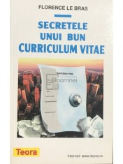 Florence Le Bras - Secretele unui bun curriculum vitae (Editia: 2000) foto