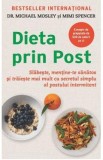 Dieta prin post - Michael Mosley, Mimi Spencer