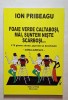 Ion Pribeagu &ndash; Foaie verde caltaboşi&hellip;, ediţia jubiliară TESU 2013, glume umor