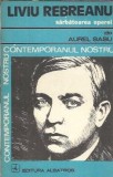 Liviu Rebreanu Sarbatoarea Operei Aurel Sasu Editura Albatros 1978 Carte Literatura Romana Clasica